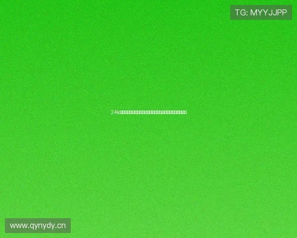 24k直播网篮球免费直播平台高清赛事实时观看指南全网热门推荐